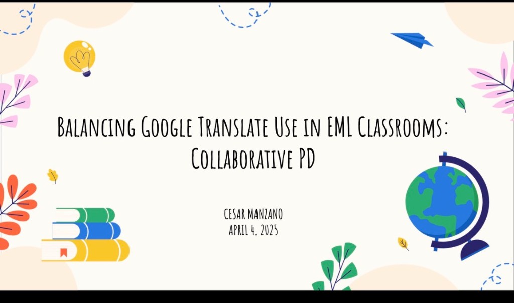 PD slide on balancing Google Translate in ELL classrooms